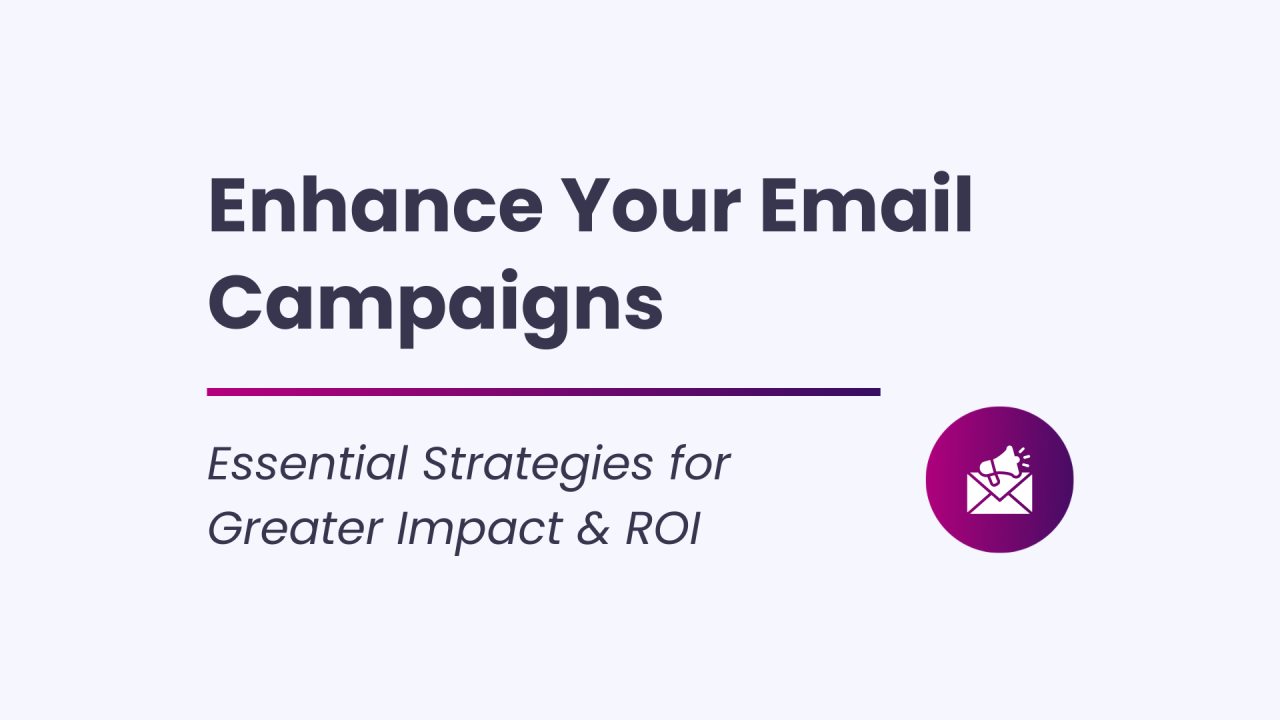 Enhance Email Campaigns
