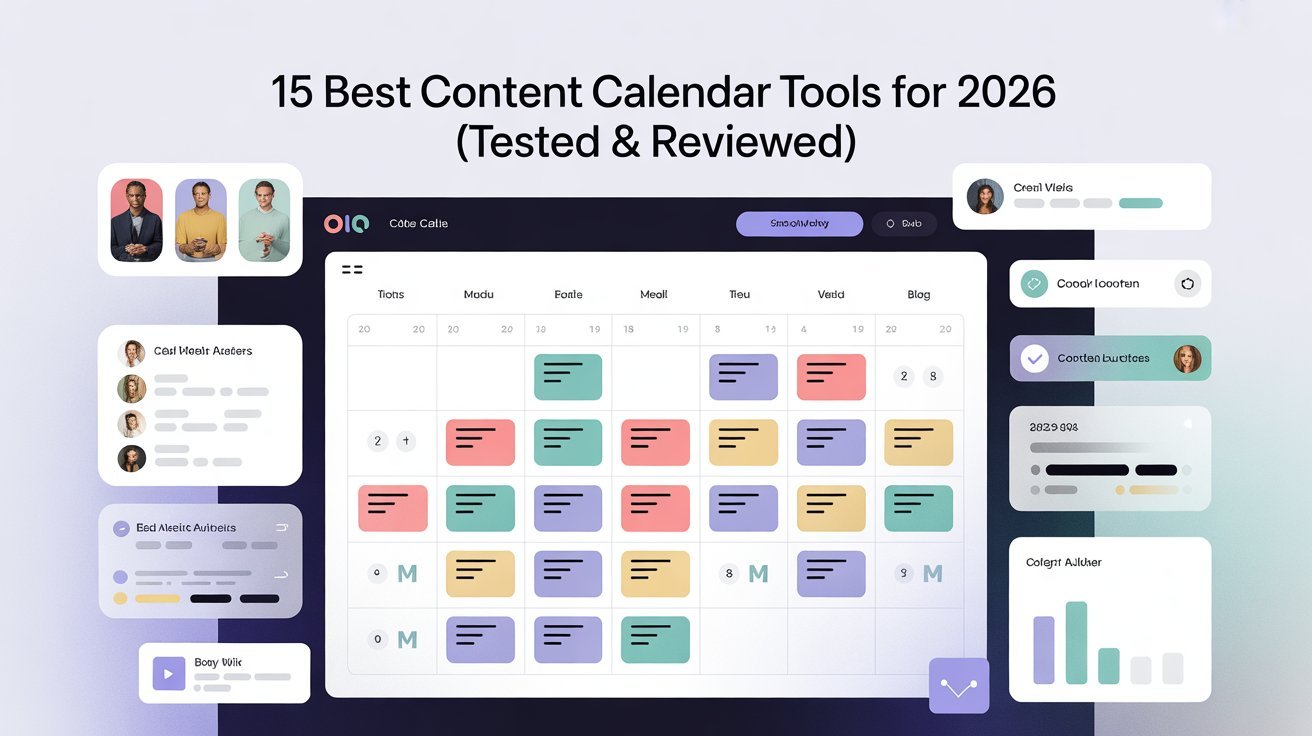 15 Best Content Calendar Tools for 2026 (Tested & Reviewed)