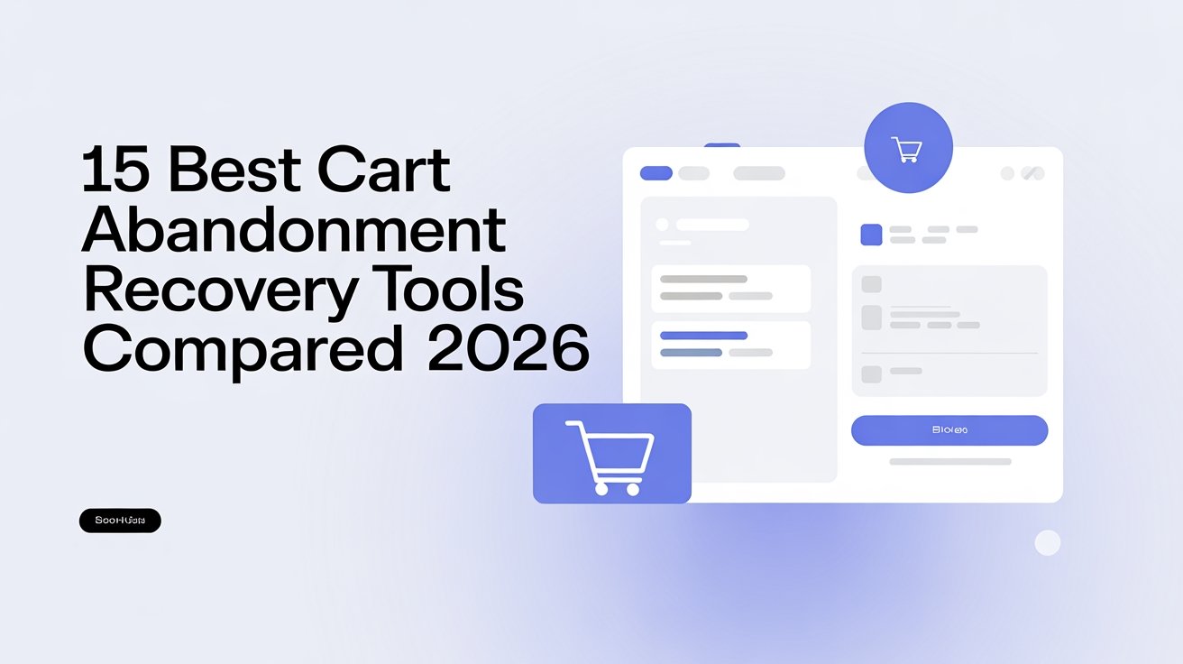 15_Best_Cart_Abandonment_Recovery_Tools_Compared_2_(3)_0001
