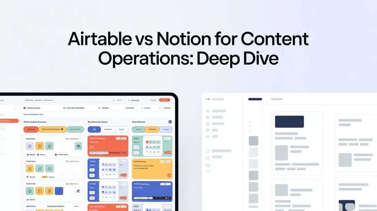 Airtable vs Notion for Content Operations Deep Dive