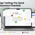 Email Design Testing Pre-Send Quality Assurance Checklist