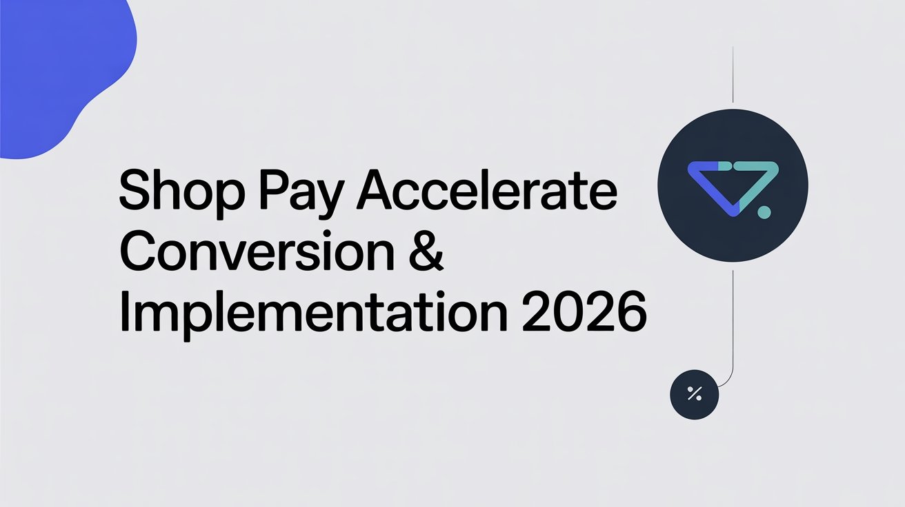 Shop_Pay_Accelerate_Conversion__Implementation_2_0001