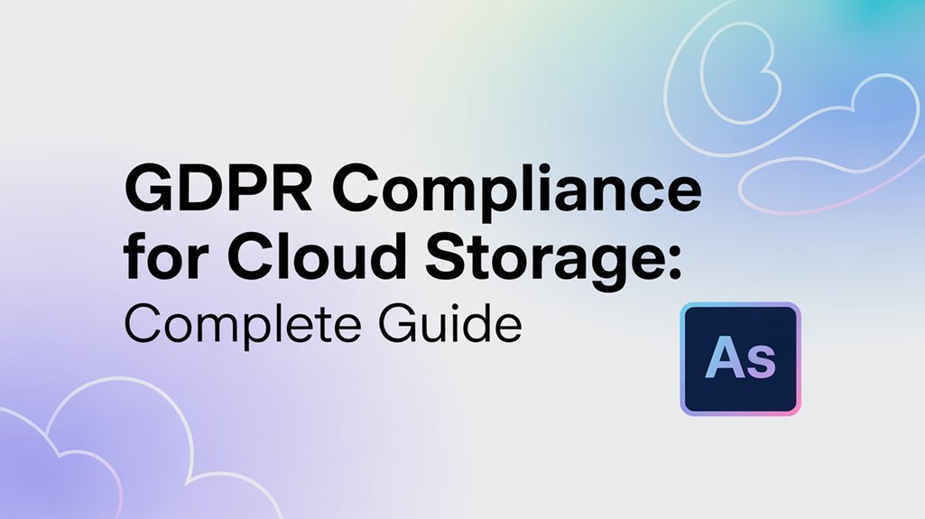 gdpr compliance for cloud storage
